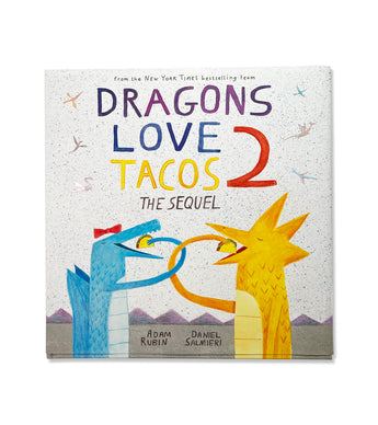 Cover of Dragons Love Tacos 2: The Sequel book by Adam Rubin and Daniel Salmieri