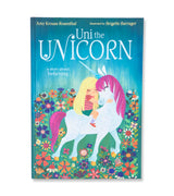 Cover of Uni the Unicorn book showing a unicorn and child in a flower field